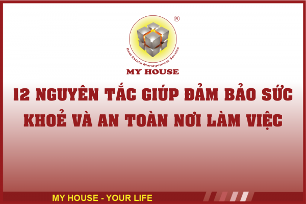 12 NGUYÊN TẮC GIÚP ĐẢM BẢO SỨC KHOẺ VÀ AN TOÀN NƠI LÀM VIỆC