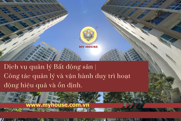 Dịch vụ quản lý Bất động sản Công tác quản lý và vận hành duy trì hoạt động hiệu quả và ổn định