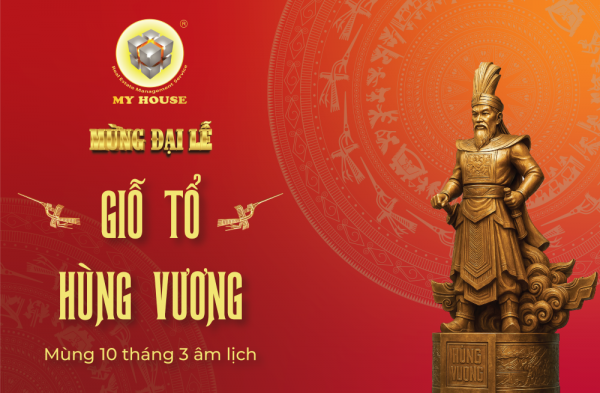 MY HOUSE THÔNG BÁO LỊCH NGHỈ LỄ GIỖ TỔ HÙNG VƯƠNG