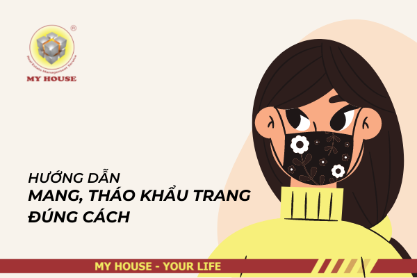 HƯỚNG DẪN MANG, THÁO KHẨU TRANG ĐÚNG CÁCH